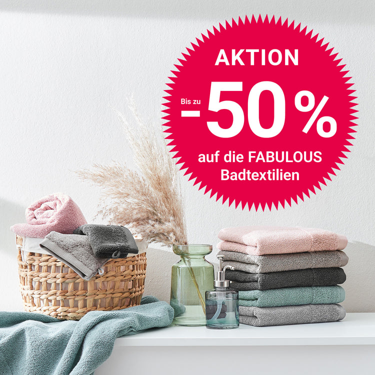 Aktion: Bis zu 50% auf Fabulous Badtextilien